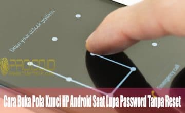 Cara Membuka Pola Kunci HP Android Saat Lupa Password Tanpa Reset | Pro