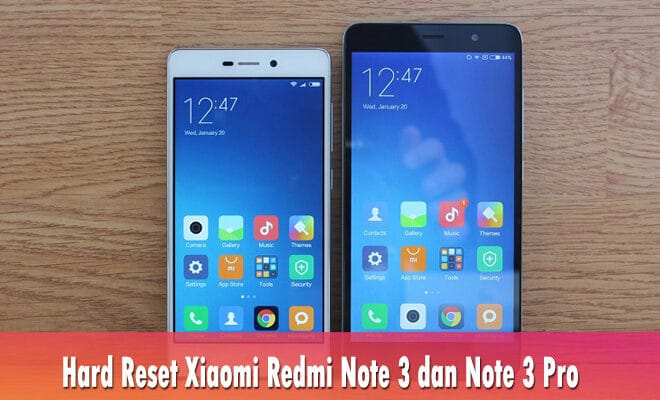 Cara Hard Reset Xiaomi Redmi Note 3 Dan Note 3 Pro Paling Mudah Pro Co Id